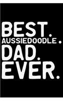 Best Aussiedoodle Dad Ever