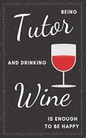 Tutor & Drinking Wine Notebook