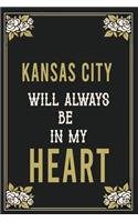 Kansas City Will Always Be In My Heart