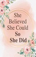 She Believed She Could So She Did