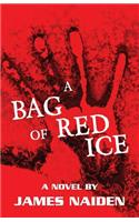 A Bag of Red Ice