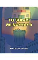 Tu Sabes Mi Nombre