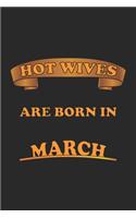 Hot Wives are born in March