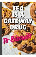 Tea is a Gateway