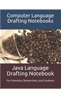 Java Language Drafting Notebook