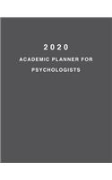 2020 Academic Planner For Psychologists: 8.5x11" 2020 Weekly And Monthly Academic Calendar With Yearly Planner