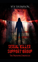 Serial Killer Support Group