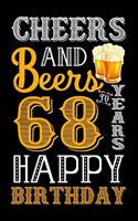 Cheers And Beers To 68 Years Happy Birthday