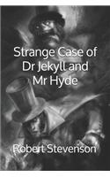 Strange Case of Dr Jekyll and Mr Hyde