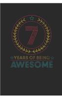 7 Years Of Being Awesome: Graph Ruled Notebook / Journal (6" X 9" - 5 X 5 Graph Ruled) - Birthday Gift for Women And Men