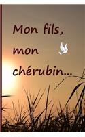 Mon fils, mon chérubin...