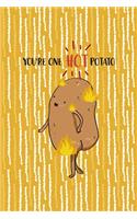You're One Hot Potato