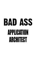 Bad Ass Application Architect