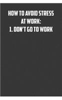 How to avoid stress at work