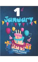 1st January Happy Birthday Notebook Journal: Creative And Funny Happy Birthday Unicorn Journal Notebook For Kids