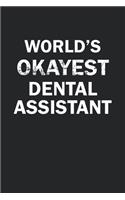 World's Okayest Dental Assistant