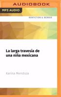 La Larga Travesía de Una Niña Mexicana