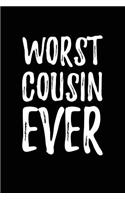 Worst Cousin Ever: Notebook Gift for Cousins
