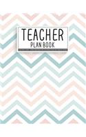 Teacher Plan Book: Lesson Planner For Teacher - 52 Weeks Undated Academic Planner With Attendance, Checklist, Grade, Seating Chart, Information: Teacher Plan Book(1 Teacher Planner)