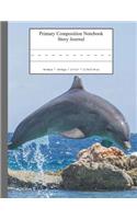 Primary Composition Notebook Story Journal: Educational Writing and Drawing Handwriting Activity Workbook(45 Whale Ocean Sea Scene Cover)