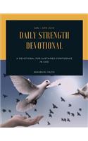 Daily Strength: A Daily Devotion for Sustained Confidence in God