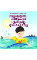 Mi Primer Paseo a la Playa / My First Trip to the Beach: (Mi Primer Paseo / My First Trip)