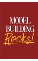 Model Building Rocks!