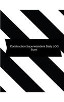 Construction Superintendent Daily Log Book: Construction Log Book