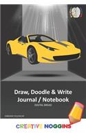 Draw, Doodle and Write Notebook Journal: Creative Noggins Drawing & Writing Notebook for Kids and Teens to Exercise Their Noggin, Unleash the Imagination, Record Daily Events, Darkgray Yell