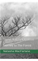 The Land of Chatlan: Journey to the Forest(1 Land of Chatan)