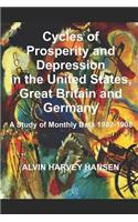 Cycles of Prosperity and Depression in the United States, Great Britain and Germany: A Study of Monthly Data 1902-1908