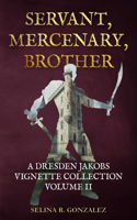 Servant, Mercenary, Brother