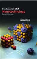 Fundamentals Of Nanotechnology : Recent Advances