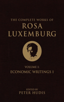 Complete Works of Rosa Luxemburg, Volume I