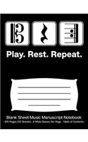 Play Rest Repeat Blank Sheet Music Manuscript Notebook