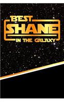 Best Shane in the Galaxy: Handwriting Practice Paper for Kids Notebook with Dotted Lined Sheets for K-3 Students 120 Pages 6x9