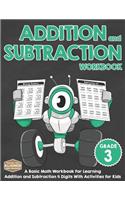 Addition and Subtraction Workbook Grade 3: A Basic Math Workbook for Learning Addition and Subtraction 4 Digits with Activities for Kids