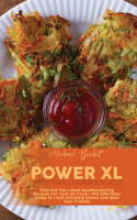 Power XL Air Fryer Cookbook 2021