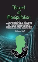 The art of Manipulation