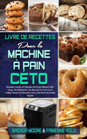 Livre De Recettes Pour La Machine À Pain Céto