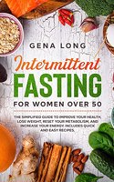 Intermittent Fasting for Women Over 50
