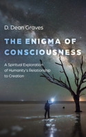 Enigma of Consciousness