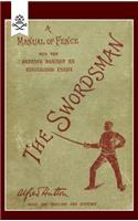 Swordsman: A Manual of Fence and the Defence Against an Uncivilised Enemy