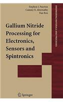 Gallium Nitride Processing for Electronics, Sensors and Spintronics