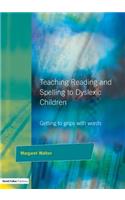 Teaching Reading and Spelling to Dyslexic Children