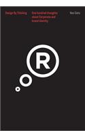 One Hundred Thoughts about Corporate and Brand Identity
