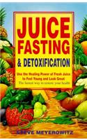 Juice Fasting and Detoxification