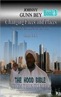 The Hood Bible: Changing Faces and Places, My Journey and Quest for the Truth