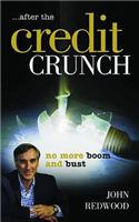 After the Credit Crunch