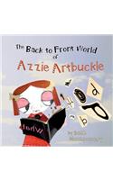 The Back to Front World of Azzie Artbuckle